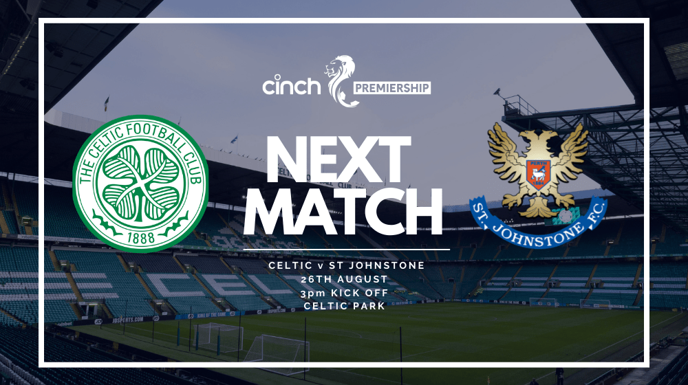 Celtic Match Preview St Johnstone Football Club